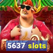 5637 slots